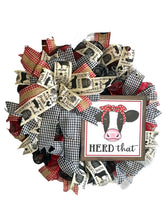 Load image into Gallery viewer, Herd That Wreath, Cow Wreath, Farmhouse Wreath, Rustic Decor, Farmhouse Decor