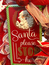 Load image into Gallery viewer, Santa Please Stop Here Christmas Wreath, Christmas Decor, Red and White Christmas