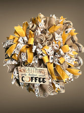 Load image into Gallery viewer, Coffee Wreath, Everything Gets Better with Coffee, Home Decor, Kitchen Decor
