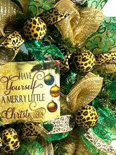Load image into Gallery viewer, Have Yourself A Merry Lil Christmas Wreath, Leopard Christmas, Gold and Green Christmas, Christmas Decor