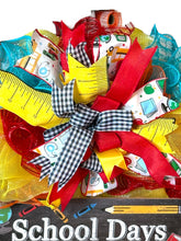 Load image into Gallery viewer, School Days Wreath, Teacher Wreath, Classroom, Teacher Gift