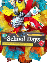 Load image into Gallery viewer, School Days Wreath, Teacher Wreath, Classroom, Teacher Gift