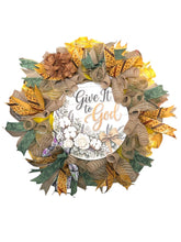 Load image into Gallery viewer, Give It To God Wreath, Everyday Wreath, Home Decor, Religious Wreath