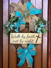 Load image into Gallery viewer, Walk By Faith Not By Sight Wreath, Everyday Wreath, Home Decor, Religious Wreath