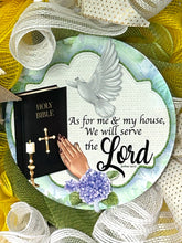 Load image into Gallery viewer, As For Me & My House We Will Serve The Lord Wreath