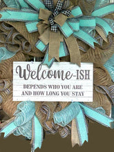 Load image into Gallery viewer, Welcome-ish Wreath Home Decor Everyday Wreath