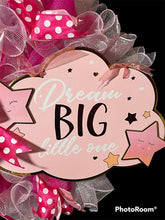 Load image into Gallery viewer, Dream Big Little One Baby Wreath