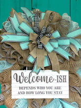 Load image into Gallery viewer, Welcome-ish Wreath Home Decor Everyday Wreath