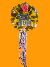 Load image into Gallery viewer, No Time to Siesta It’s Time to Fiesta Wreath Fiesta Decor