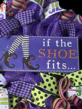 Load image into Gallery viewer, If The Shoe Fits Witch Wreath