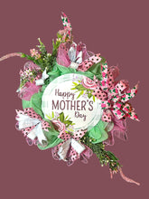 Load image into Gallery viewer, Happy Mother’s Day Wreath Mother’s Day Gift