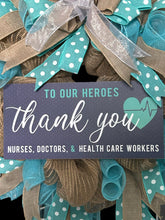 Load image into Gallery viewer, Thank You Medical Heroes Wreath