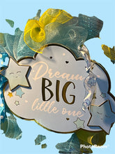 Load image into Gallery viewer, Dream Big Little One Baby Wreath