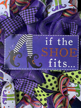 Load image into Gallery viewer, If The Shoe Fits Witch Wreath