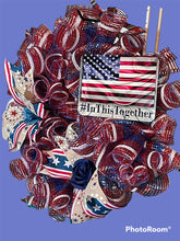 Load image into Gallery viewer, #1 In This Together USA Wreath