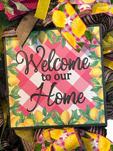 Load image into Gallery viewer, Welcome to Our Home Wreath, Pink Lemonade, Kitchen Decor, Patio Decor
